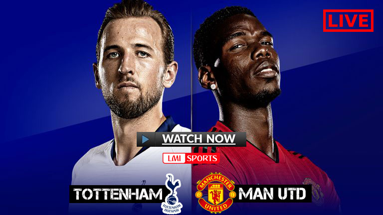 Tottenham Hotspur vs Manchester United live stream, tv channel, kick